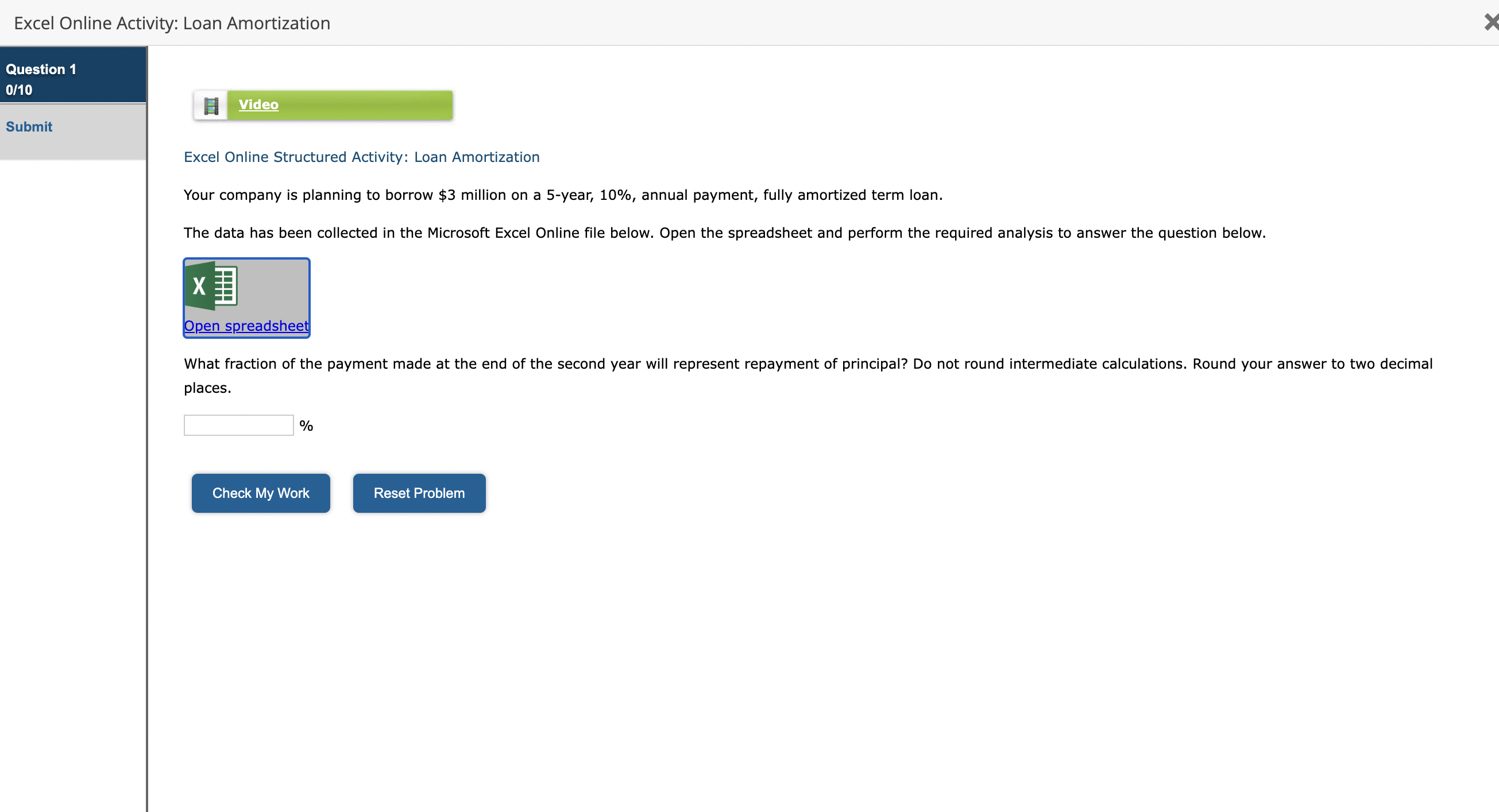  Excel Online Activity: Loan Amortization Question 1 0/10 Submit Video Excel