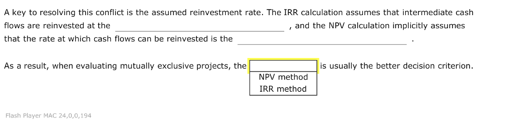 The internal rate of return (IRR) and the net present value (NPV)