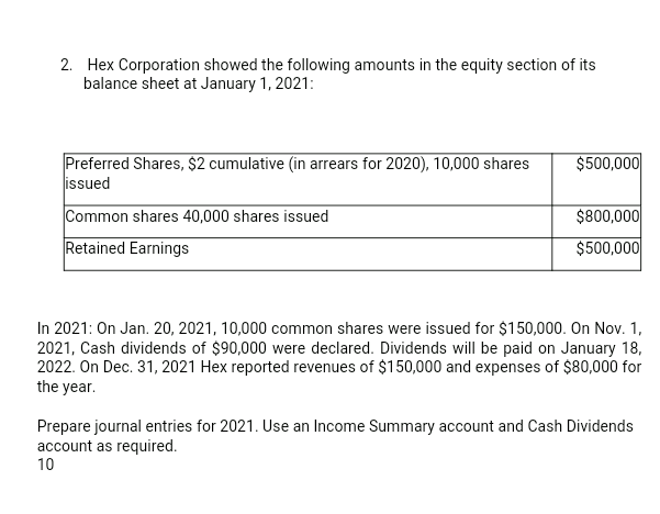  please solve this question as soon as possible 2. Hex Corporation