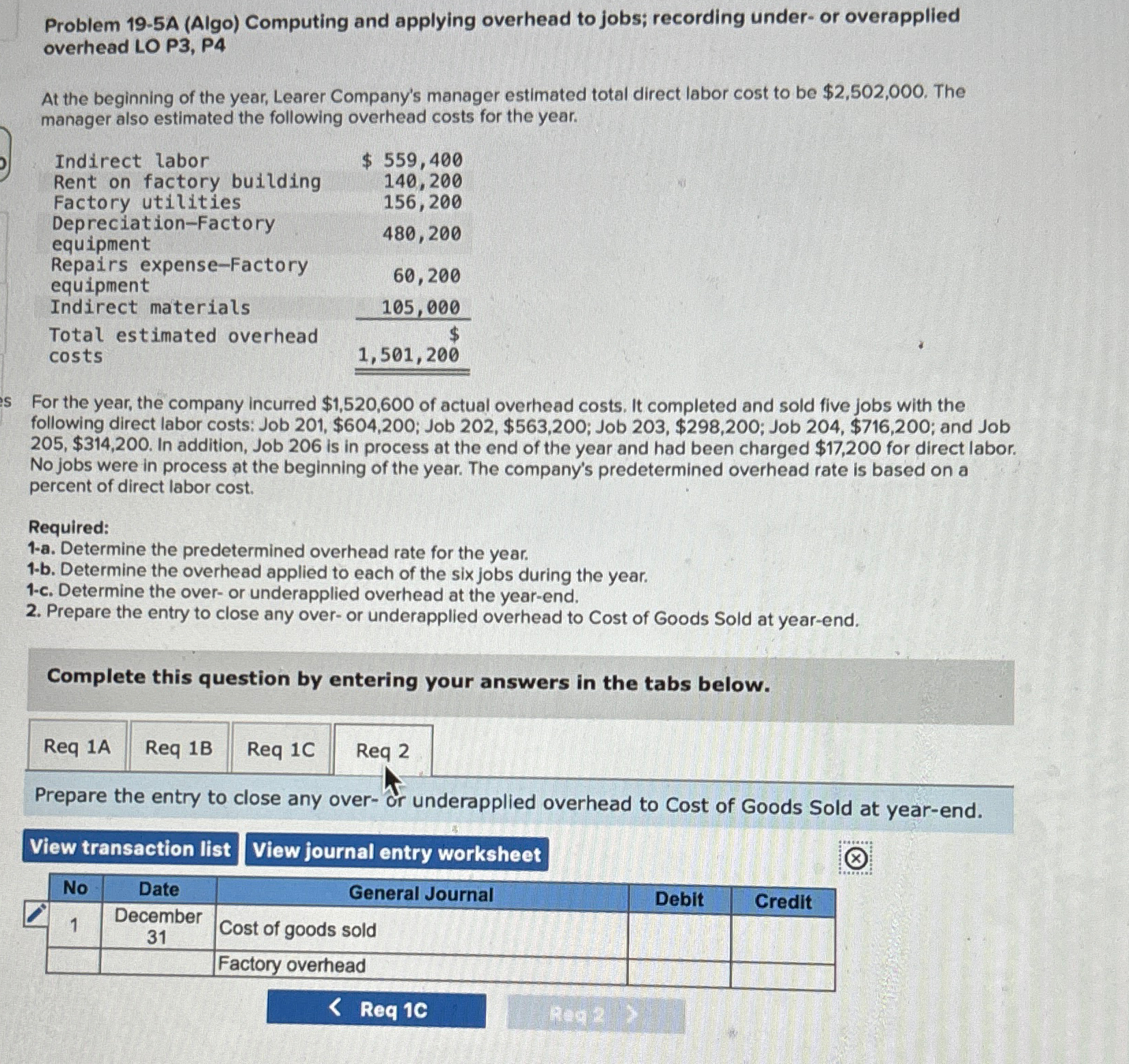  Problem 19-5A (Algo) Computing and applying overhead to jobs; recording under-or