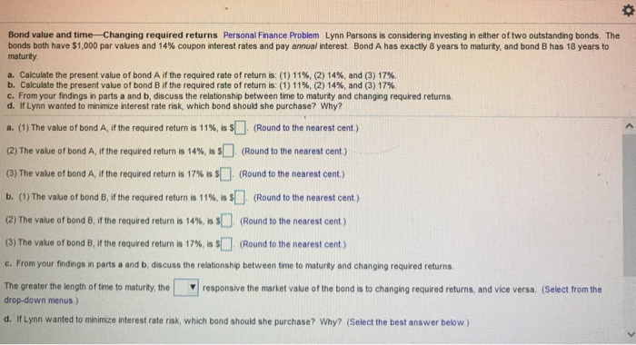 please answer all parts Bond value and time-Changing required returns Personal Finance