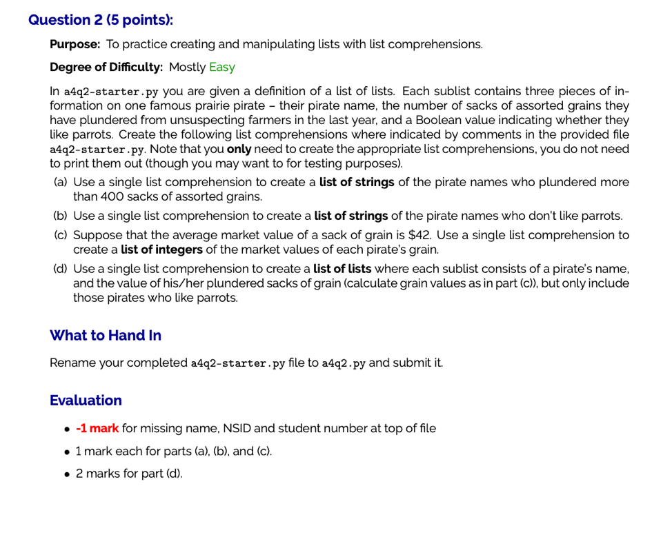 Question 2 (5 points): Purpose: To practice creating and manipulating lists
