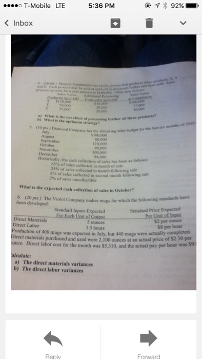  What is the net effect of processing further all three products?