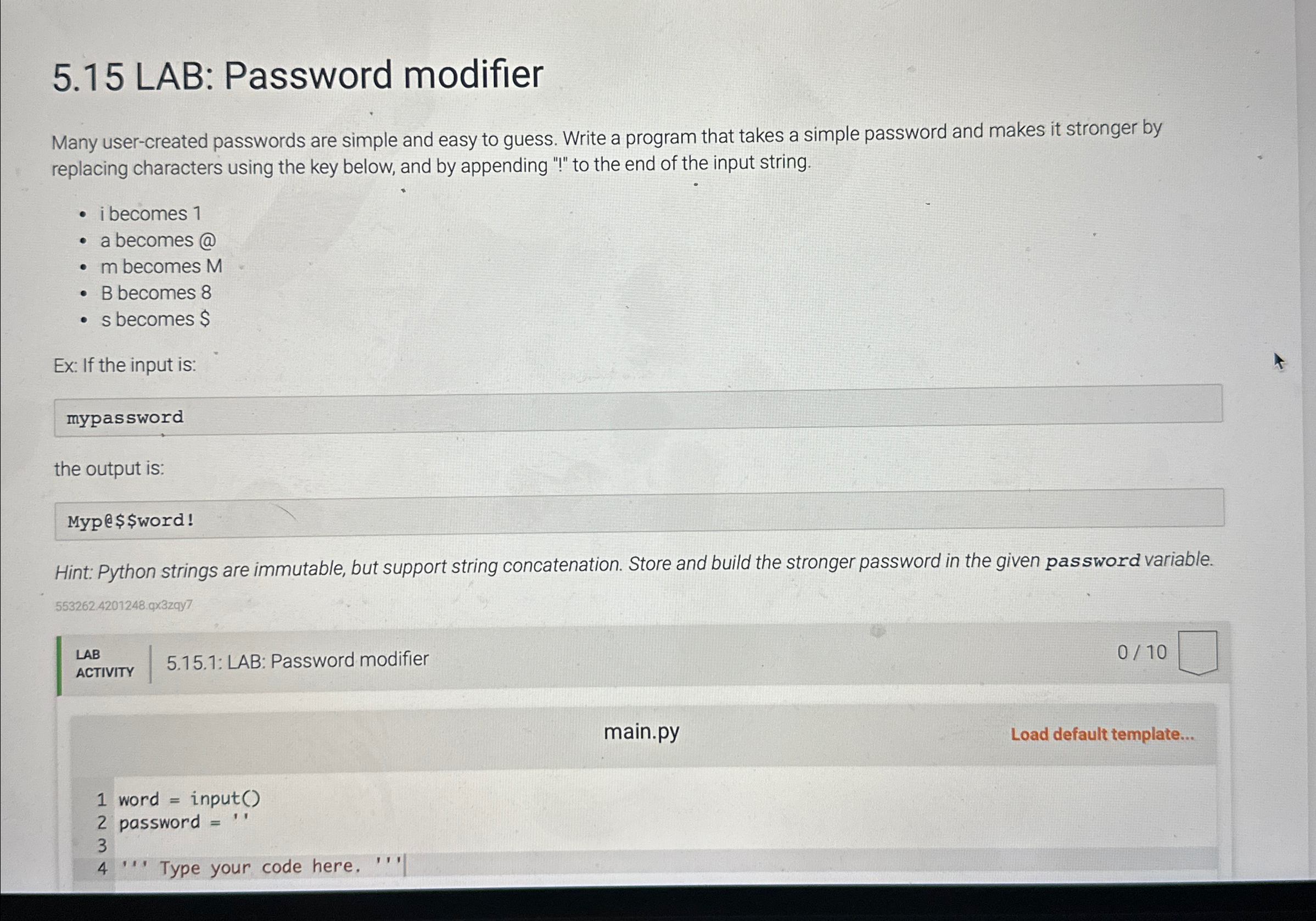  5.15 LAB: Password modifier Many user-created passwords are simple and easy