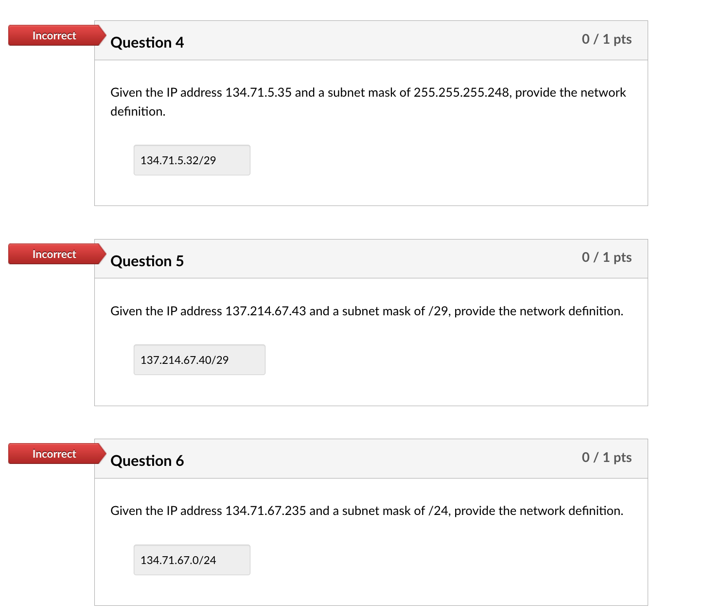  Question 4 Given the IP address 134.71.5.35 and a subnet mask