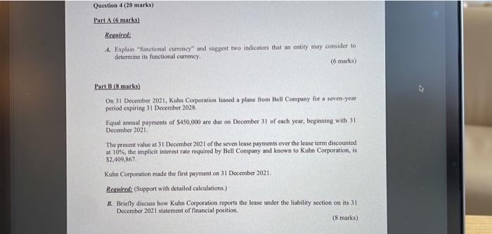  urgent!! plzz help Question 4 (20 marks) Part 6 marks) Required: