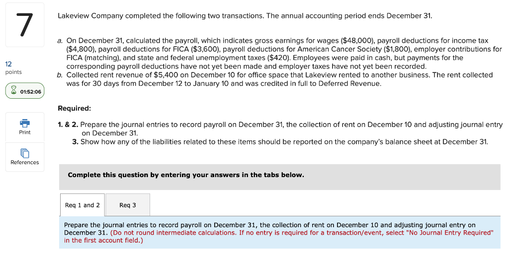  Lakeview Company completed the following two transactions. The annual accounting period