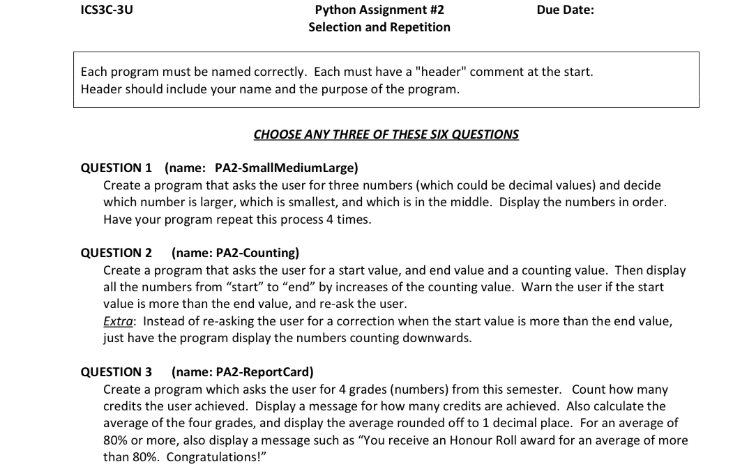  ICS3C-3U Python Assignment #2 Due Date: Selection and Repetition Each program