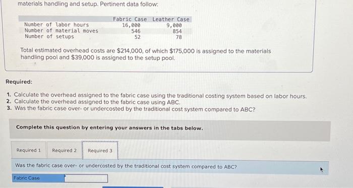 traditional costing system with labor hours as the cost driver but is
