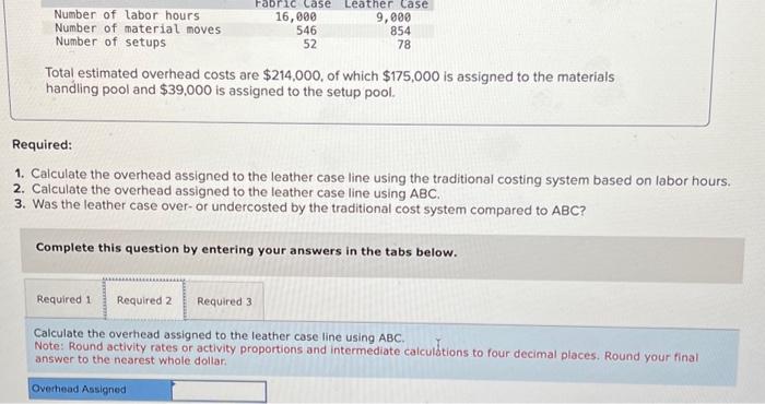 switch, Bunker has identified two activity pools: materials handling and setup. Pertinent