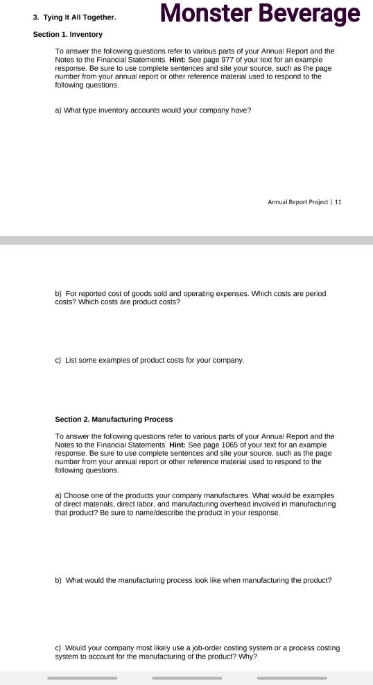 Not sure if this will help with the questions. https://www.wsj.com/market-data/quotes/MNST/financials/annual/balance-sheet 3.