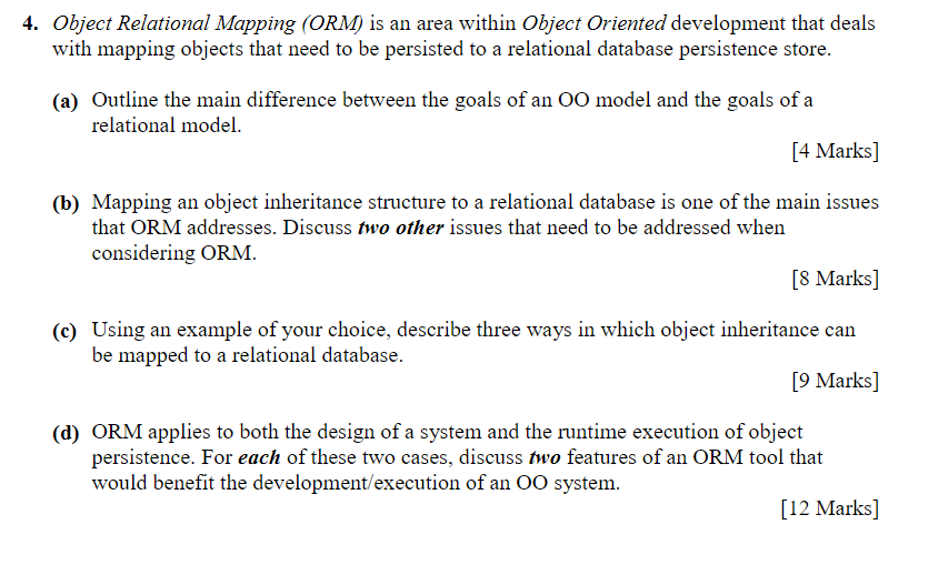 4. Object Relational Mapping (ORM) is an area within Object Oriented