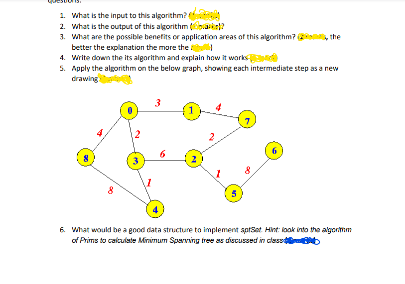 implement the following code (in c++): link: https://www.geeksforgeeks.org/dijkstras-shortest-path-algorithm-greedy-algo-7/ 1. What is the