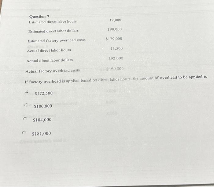  Question 7 Estimated direct labor hours Estimated direct labor dollars Estimated