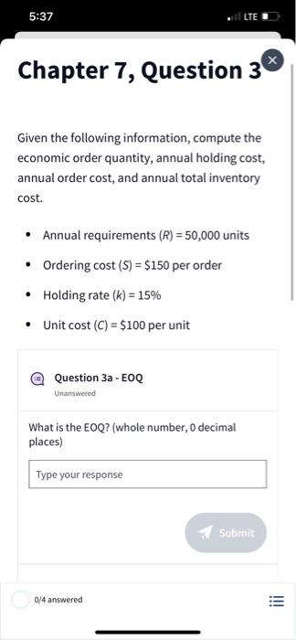  5:37 LTE Chapter 7, Question 3 Given the following information, compute
