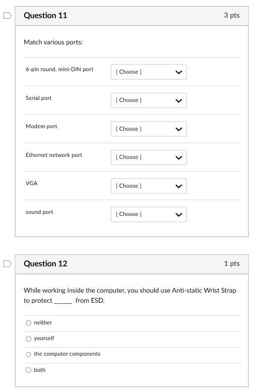 form factor is (3 letter acronym). Question 4 1 pts Most desktop