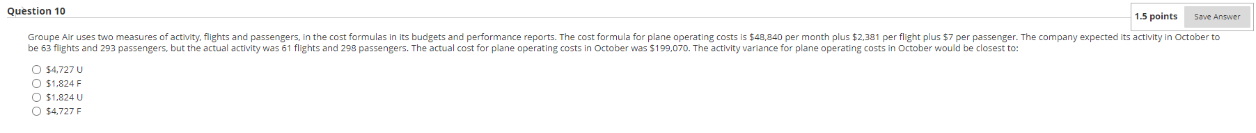 1.5 points Save Answer Question 10 Groupe Air uses two measures