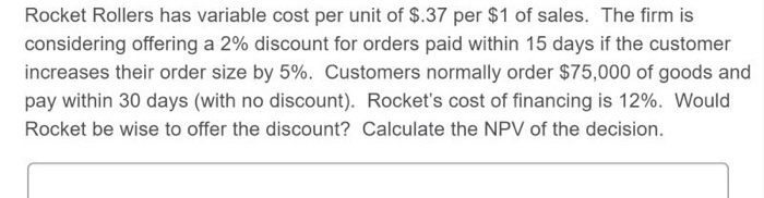  Rocket Rollers has variable cost per unit of $.37 per $1