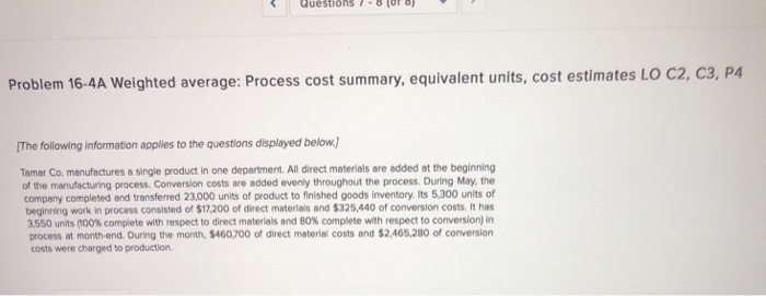  Questions - C3, P4 Problem 16-4A Weighted average: Process cost summary,