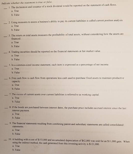 Indicate whether the statement is true or false. I. The declaration