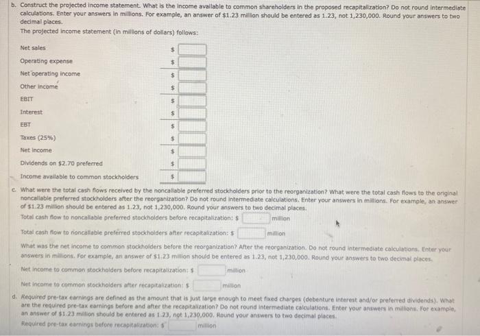 follows (in millions of dollars). Balance Sheet Current assets $300 $ 40
