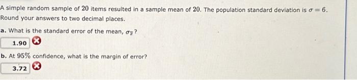  A simple random sample of 20 items resulted in a sample