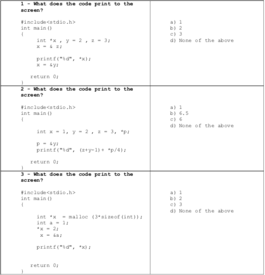1-What does the code print to the screen? include int main