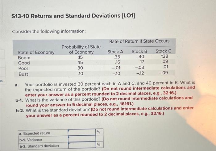  S13-10 Returns and Standard Deviations [LO1] Consider the following information: a.