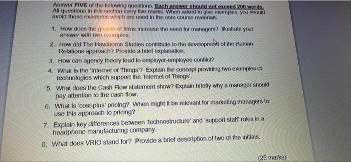 Can you please answer any five questions, thanks Answer FIVE of the