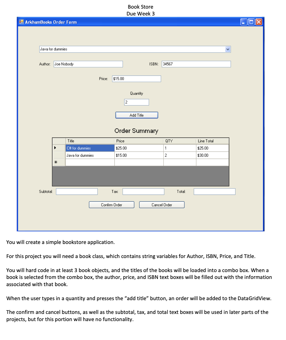 PLEASE DO IT IN C# Book Store Due Week 3 B ArkhamBooks