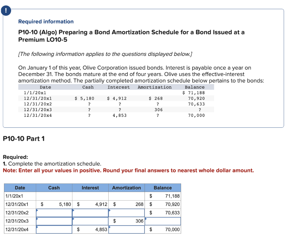 Required information P10-10 (Algo) Preparing a Bond Amortization Schedule for a