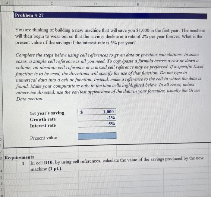 You are thinking of building a new machine that will save you