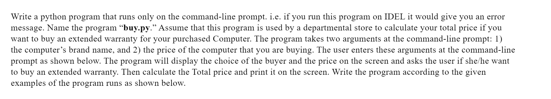  And this program should not use IDLE to write? Why did