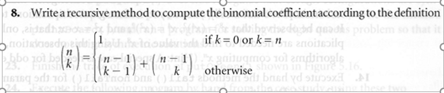 In java (a) Write a recursive method public static long binomialCoefficientRecursive(int n,