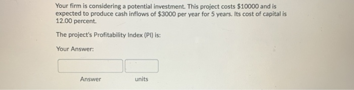 Also, should this project be accepted or rejected and why? Please show