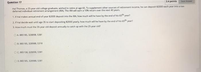  Question 17 24 points Hal Thomas, a 25 year old college