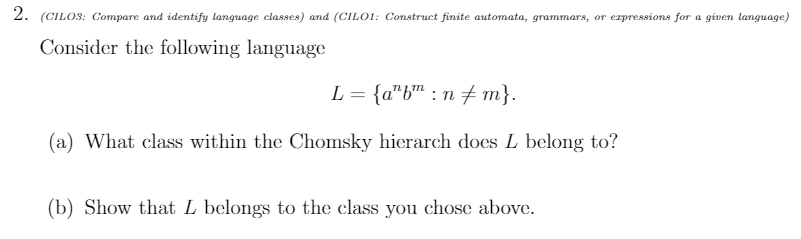 2. (CILOS: Compare and identify language classes) and (CILO1: Construct finite