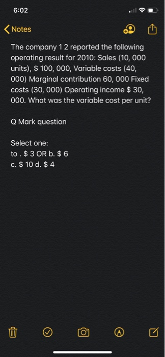  6:02 . Notes The company 12 reported the following operating result