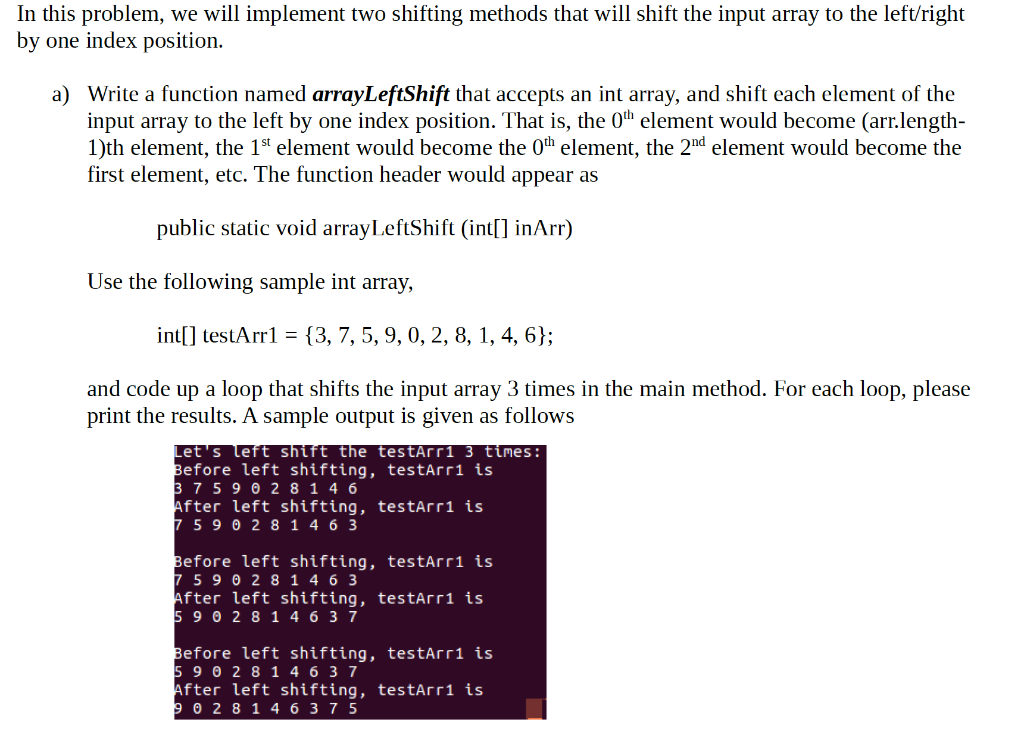  In this problem, we will implement two shifting methods that will