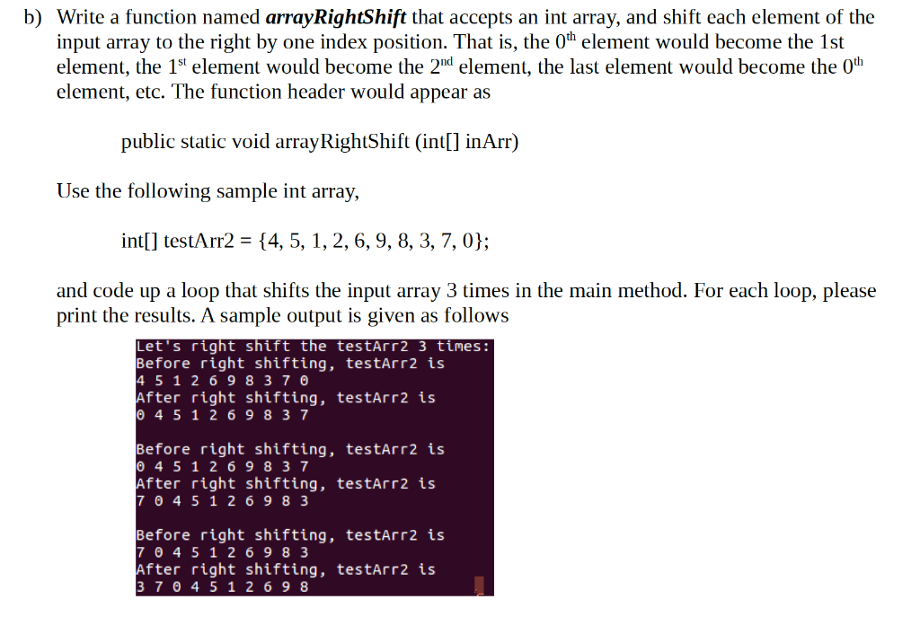shift the input array to the left/right by one index position. a)