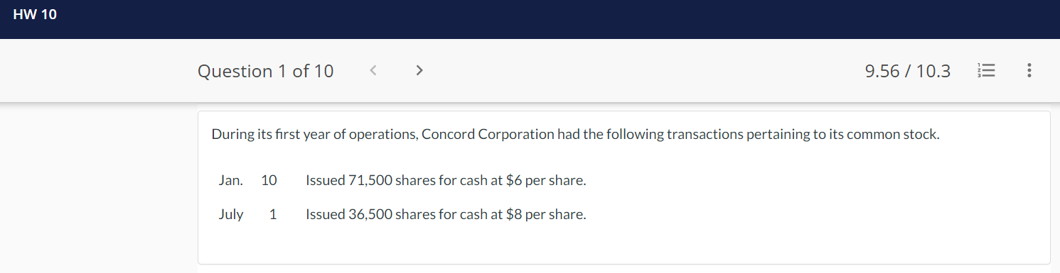 Journalize the transactions, assuming that the common stock has a par