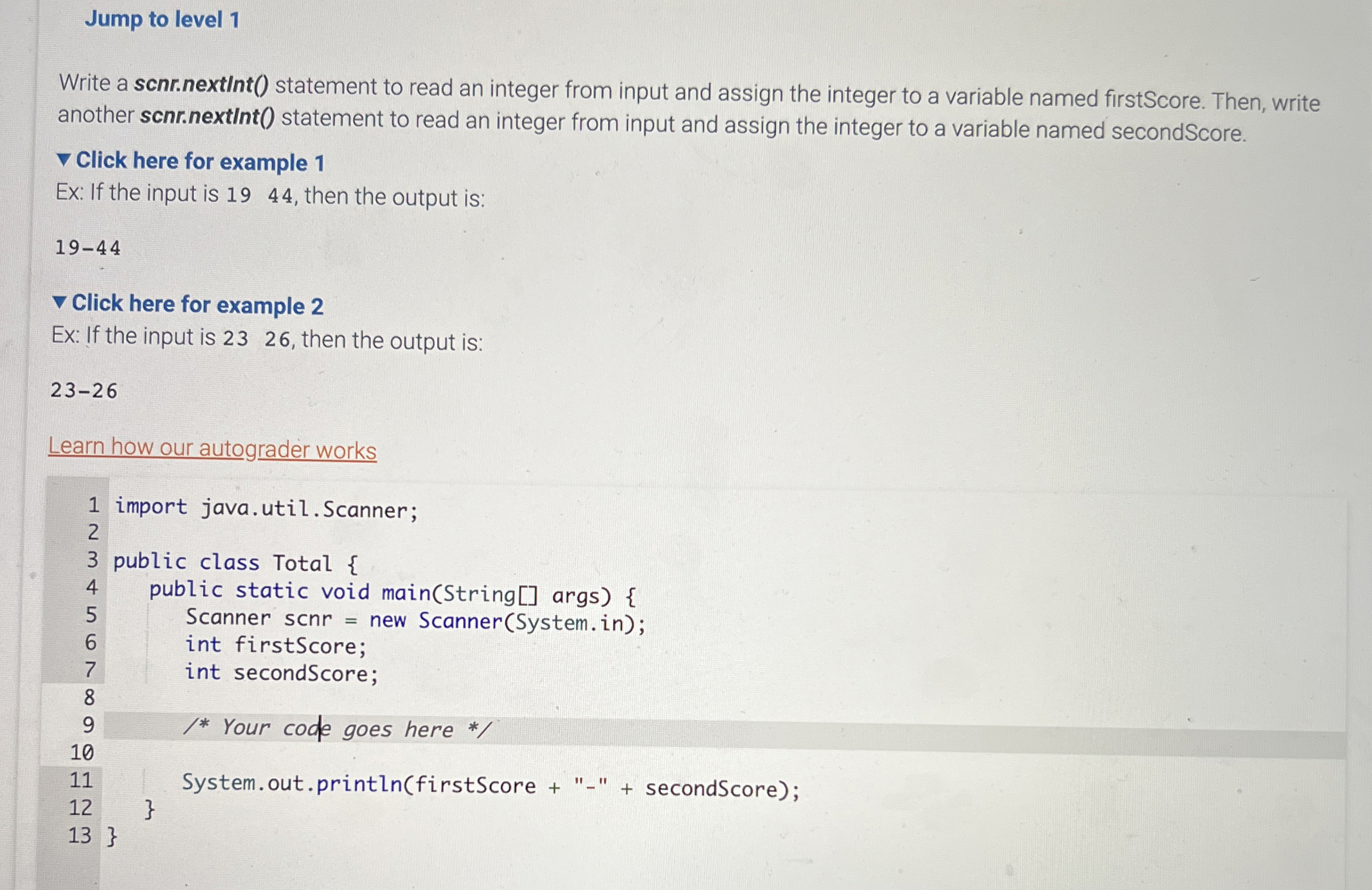  Jump to level 1 Write a scnr.nextInt() statement to read an