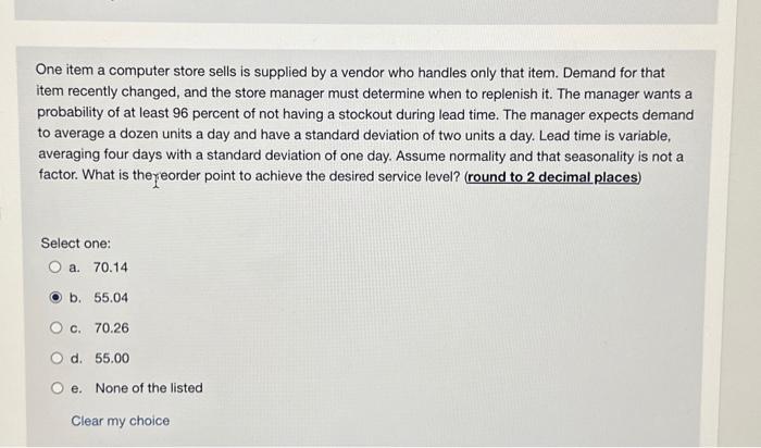  One item a computer store sells is supplied by a vendor