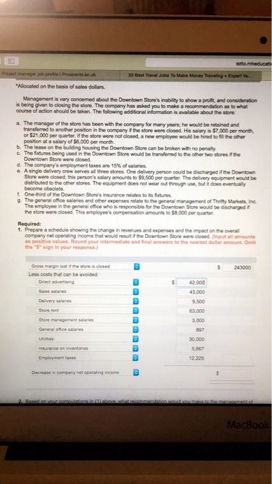 Markets, Inc, operates three stores in a large metropolitan area. The company's