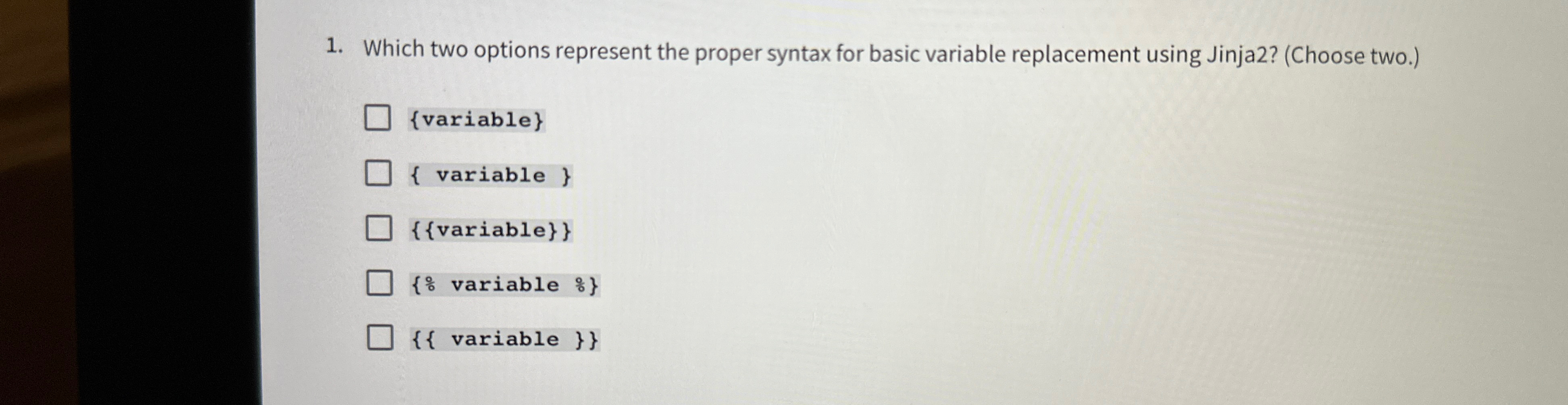  Which two options represent the proper syntax for basic variable replacement