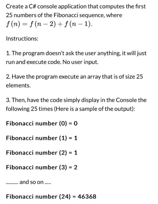  Create a C\# console application that computes the first 25 numbers