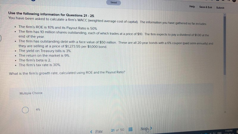 information for Questions 21 - 25 You have been asked to calculate