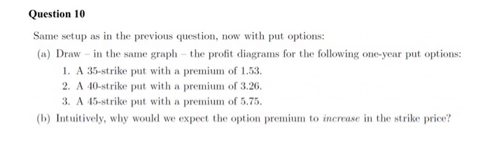  Question 10 Same setup as in the previous question, now with