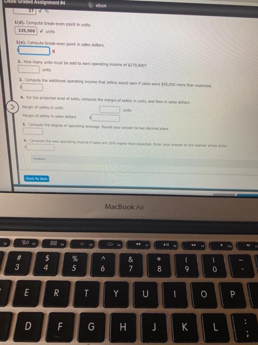  Now Graded Assignment 4 eBock 1(d). Compute break-even point in units