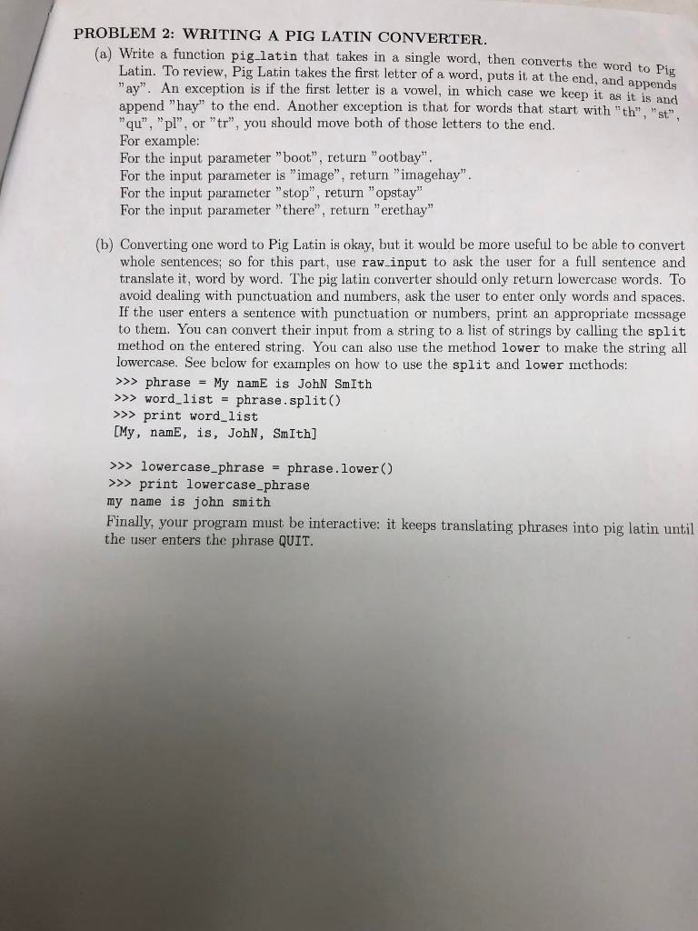 PROBLEM 2: WRITING A PIG LATIN CONVERTER (a) Write a function